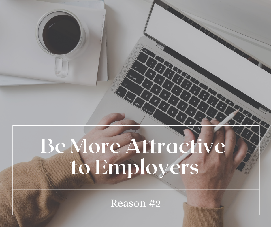 Be more attractive to employers
